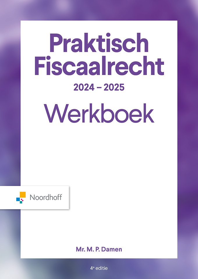 Praktisch Fiscaalrecht Editie 2024-2025 - Werkboek