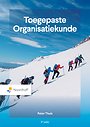 Toegepaste organisatiekunde Toegepaste organisatiekunde