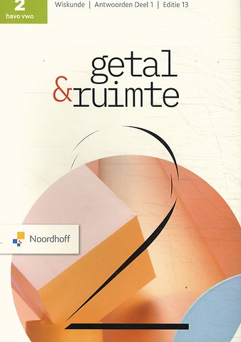 Getal & Ruimte ed 13.0 havo/vwo 2 antwoordenboek deel 1