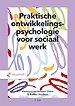 Praktische ontwikkelingspsychologie voor sociaal werk