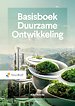 Basisboek Duurzame Ontwikkeling Basisboek Duurzame Ontwikkeling