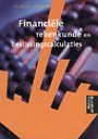 Financiële rekenkunde en beslissingscalculaties Financiële rekenkunde en beslissingscalculaties