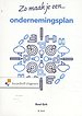 Zo maak je een ondernemingsplan Zo maak je een ondernemingsplan