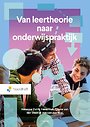 Van leertheorie naar onderwijspraktijk Van leertheorie naar onderwijspraktijk