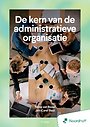 De kern van de administratieve organisatie