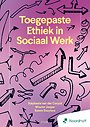 Toegepaste ethiek in sociaal werk - 2e editie