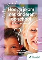 Hoe ga je om met kinderen op school en met hun ouders? - 8e editie