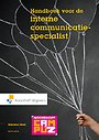 Handboek voor de interne communicatiespecialist Handboek voor de interne communicatiespecialist
