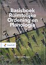Basisboek Ruimtelijke Ordening en Planologie