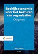 Bedrijfseconomie voor het besturen van organisaties-opgaven