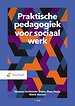 Praktische pedagogiek voor sociaal werk Praktische pedagogiek voor sociaal werk