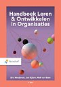 Handboek Leren & Ontwikkelen in Organisaties Handboek Leren & Ontwikkelen in Organisaties
