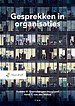 Gesprekken in organisaties Gesprekken in organisaties