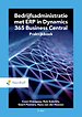 Bedrijfsadministratie met ERP in Microsoft Dynamics NAV - praktijkboek Bedrijfsadministratie met ERP in Microsoft Dynamics NAV - praktijkboek