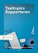 Taaltopics Rapporteren Taaltopics Rapporteren