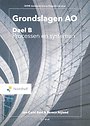 Grondslagen AO: Deel B , Processen en systemen Grondslagen AO: Deel B , Processen en systemen