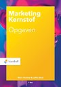 Marketing Kernstof - Opgaven Marketing Kernstof - Opgaven