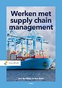 Werken met supply chain management Werken met supply chain management