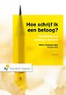 Hoe schrijf ik een betoog?