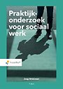 Praktijkonderzoek voor sociaal werk Praktijkonderzoek voor sociaal werk