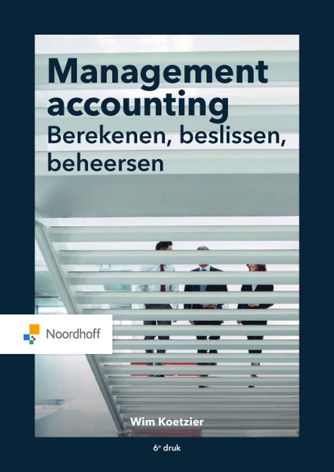 Management accounting: berekenen, beslissen, beheersen