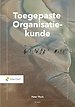 Toegepaste Organisatiekunde Toegepaste Organisatiekunde
