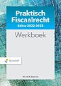 Praktisch Fiscaalrecht Editie 2022-2023 - Werkboek