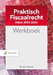 Praktisch Fiscaalrecht Editie 2023-2024 - Werkboek