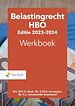 Belastingrecht HBO Editie 2023-2024 - Werkboek Belastingrecht HBO Editie 2023-2024 - Werkboek