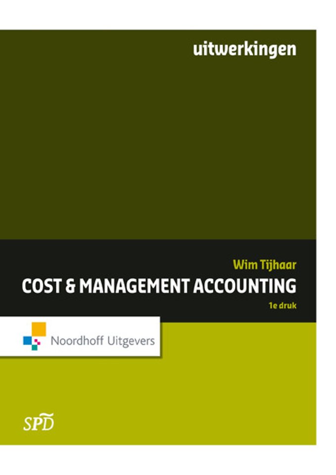 Cost & Management Accounting - Uitwerkingen