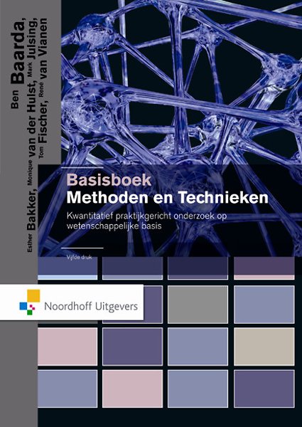 Basisboek Methoden En Technieken Door Ben Baarda, Esther Bakker ...