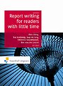 Report writing for readers with little time Report writing for readers with little time