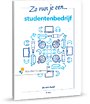 Zo run je een studentenbedrijf Zo run je een studentenbedrijf