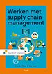 Werken met supply chain management Werken met supply chain management