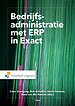 Bedrijfsadministratie met ERP in Exact online
