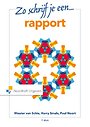Zo schrijf je een rapport Zo schrijf je een rapport