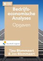 Bedrijfseconomische analyses. Opgaven (8e druk) Bedrijfseconomische analyses. Opgaven (8e druk)