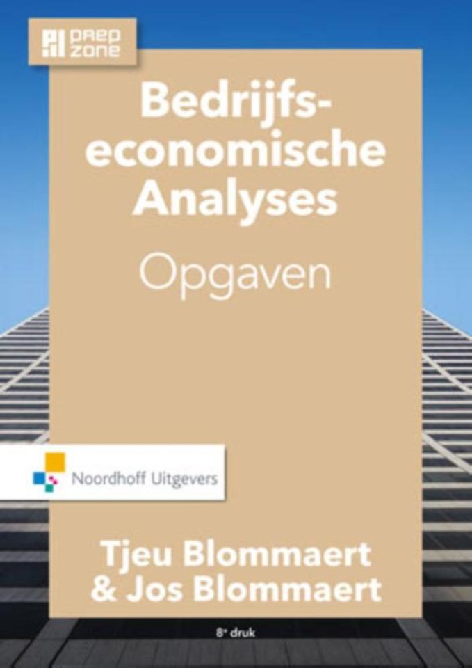 Bedrijfseconomische analyses. Opgaven (8e druk)