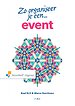 Zo organiseer je een event Zo organiseer je een event