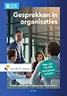 Gesprekken in organisaties Gesprekken in organisaties