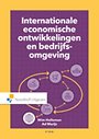 Internationale economische ontwikkelingen en bedrijfsomgeving Internationale economische ontwikkelingen en bedrijfsomgeving