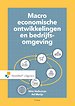 Macro-economische ontwikkelingen en bedrijfsomgeving Macro-economische ontwikkelingen en bedrijfsomgeving