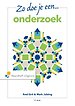 Zo doe je een onderzoek Zo doe je een onderzoek