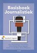 Basisboek Journalistiek Basisboek Journalistiek