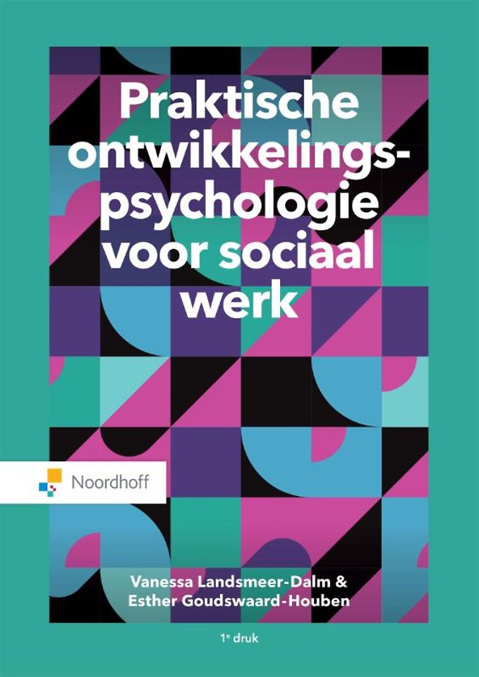 Praktische ontwikkelingspsychologie voor sociaal werk Praktische ontwikkelingspsychologie voor sociaal werk