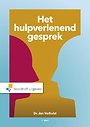 Het hulpverlenend gesprek Het hulpverlenend gesprek