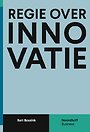 Regie over innovatie Regie over innovatie