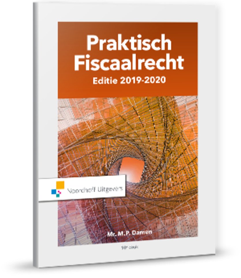 Praktisch Fiscaalrecht - Editie 2019-2020 Praktisch Fiscaalrecht - Editie 2019-2020