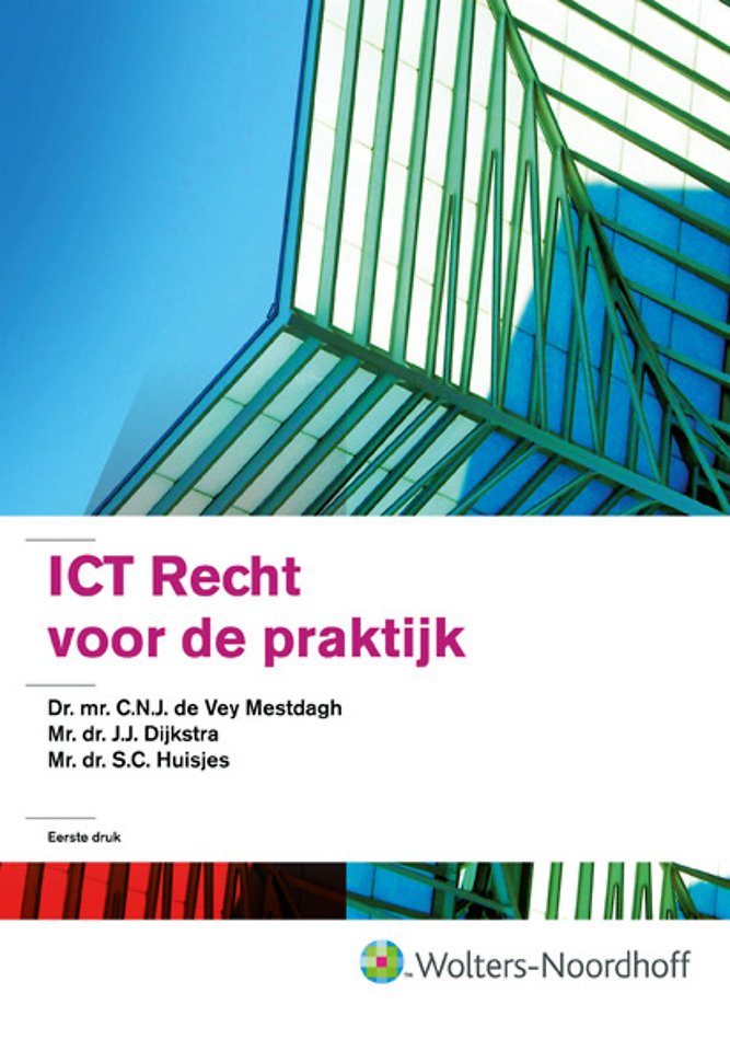 ICT-recht voor de praktijk ICT-recht voor de praktijk
