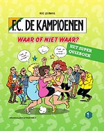 Waar of niet waar?